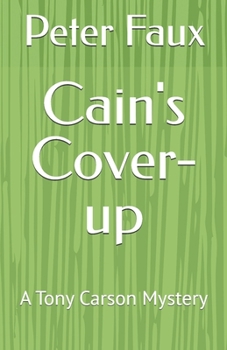 Paperback Cain's Cover-up: A Tony Carson Mystery Book