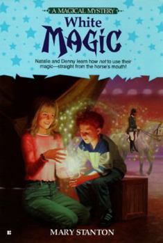 White Magic - Book #2 of the Magical Mysteries