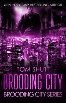 Brooding City - Book #1 of the Brooding City Series