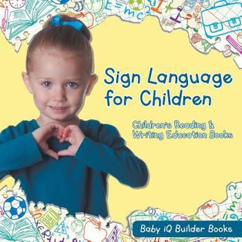 Paperback Sign Language for Children: Children's Reading & Writing Education Books Book