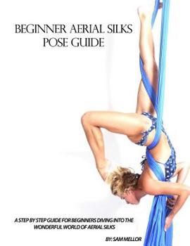 Paperback Beginner Aerial Silks Pose Guide Book