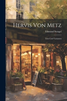 Paperback Hervis Von Metz: Text Und Varianten [German] Book