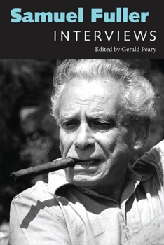 Samuel Fuller: Interviews (Conversations with Filmmakers Series)