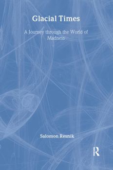 Hardcover Glacial Times: A Journey through the World of Madness Book