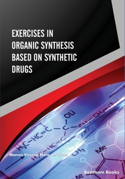 Paperback Exercises in Organic Synthesis Based on Synthetic Drugs Book