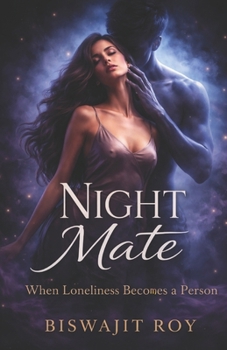 Paperback Night Mate: When Loneliness Becomes a Person Book
