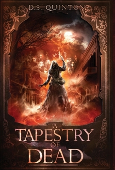 Hardcover A Tapestry of Dead: A Supernatural Thriller Book