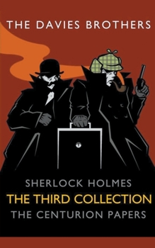 Paperback Sherlock Holmes: The Centurion Papers: The Third Collection Book