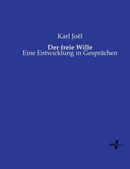 Paperback Der freie Wille: Eine Entwicklung in Gesprächen [German] Book