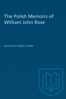 Paperback The Polish Memoirs of William John Rose Book