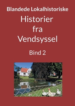 Paperback Blandede "Historier fra Vendsyssel": Bind 2 [Danish] Book