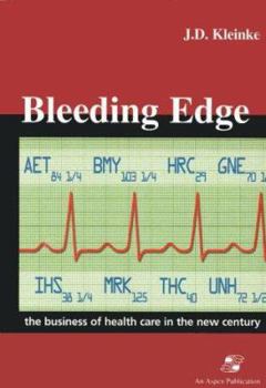 Paperback Bleeding Edge: The Business of Health Care in the New Century Book