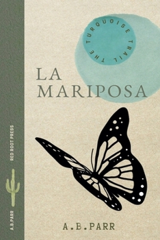 Paperback La Mariposa (The Turquoise Trail) Book
