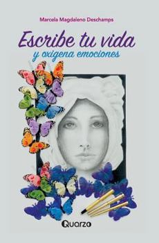 Paperback Escribe tu vida: y oxigena emociones [Spanish] Book