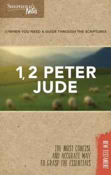 1, 2 Peter and Jude - Book  of the Shepherd's Notes