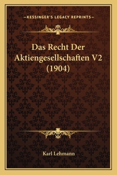 Paperback Das Recht Der Aktiengesellschaften V2 (1904) [German] Book