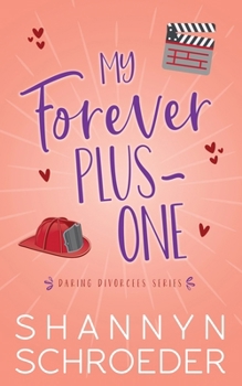 Paperback My Forever Plus-One: A Later-in-Life Best Friends to Lovers Steamy Contemporary Romance Book