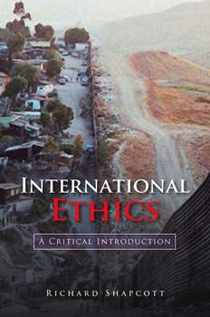 Paperback International Ethics: A Critical Introduction Book