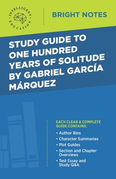 Study Guide to One Hundred Years of Solitude by Gabriel Garcia Marquez (Bright Notes)