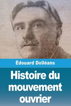 Paperback Histoire du mouvement ouvrier: Tome II: 1871 à 1920 [French] Book