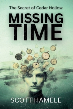 Missing Time: The Secret of Cedar Hollow