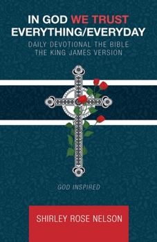 Paperback In God We Trust Everything/Everyday: Daily Devotional the Bible the King James Version Book