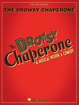 Paperback The Drowsy Chaperone: A Musical Within a Comedy Book