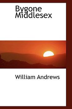 Paperback Bygone Middlesex Book