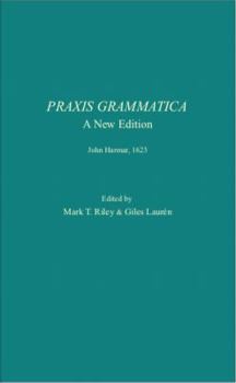 Paperback Praxis Grammatica: A New Edition (Latin Edition) [Latin] Book