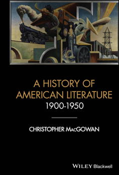Hardcover A History of American Literature 1900 - 1950 Book