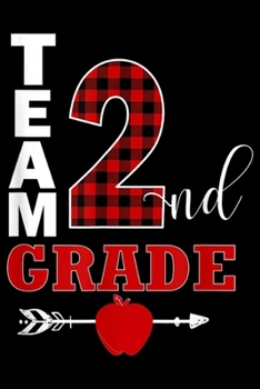 Team 2nd Grade: Team Second Grade Lumberjack Plaid Teacher Student School  Journal/Notebook Blank Lined Ruled 6x9 100 Pages