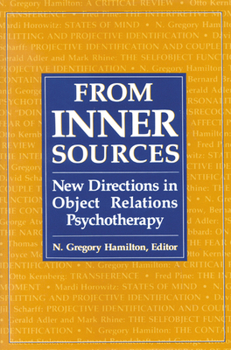 Hardcover From Inner Sources: New Directions in Object Relations Psychotherapy Book