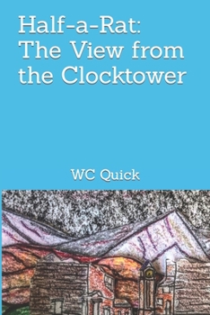 Paperback Half-a-Rat: The View from the Clocktower Book