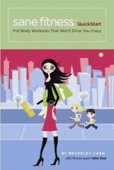 Cards Sane Fitness QuickStart: Full Body Workouts that Won't Drive You Crazy Book