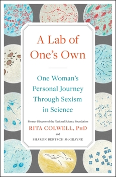 Hardcover A Lab of One's Own: One Woman's Personal Journey Through Sexism in Science Book