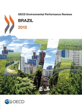 OECD Environmental Performance Reviews: Brazil 2015