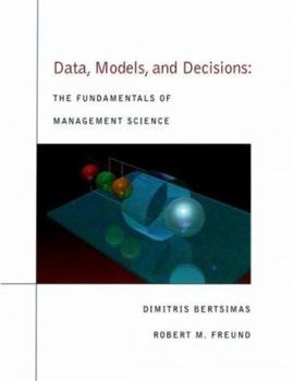 Hardcover Data, Models, and Decisions: The Fundamentals of Management Science [With CD-ROM] Book