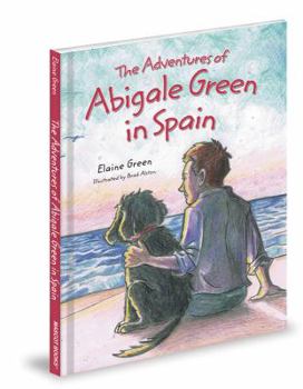 Hardcover The Adventures of Abigale Green in Spain Book