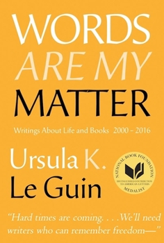 Hardcover Words Are My Matter: Writings about Life and Books, 2000-2016, with a Journal of a Writera's Week Book