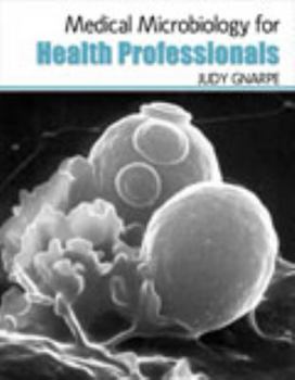 Spiral-bound Medical Microbiology for Health Professionals Book