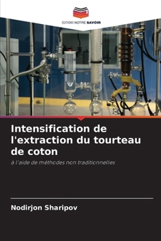 Paperback Intensification de l'extraction du tourteau de coton [French] Book