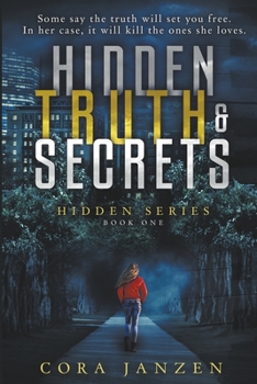 Paperback Hidden Truth & Secrets (Hidden, #1) Book
