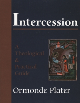 Paperback Intercession: A Theological and Practical Guide Book