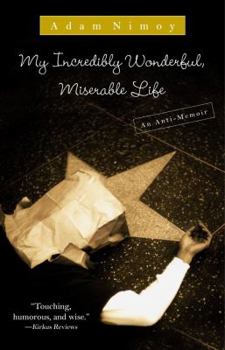 Paperback My Incredibly Wonderful, Miserable Life Book
