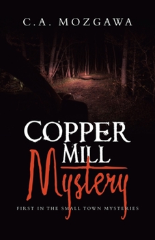 Paperback Copper Mill Mystery: First in the small town mysteries Book
