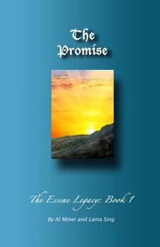 Paperback The Promise: The Essene Legacy: Book 1 Book