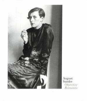 Paperback August Sander: Objective Romantic Book
