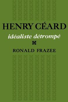 Paperback Henry C�ard: id�aliste d�tromp� [French] Book