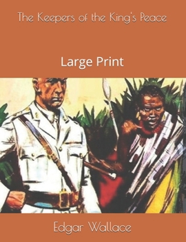 The Keepers of the King's Peace: Large Print