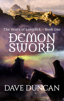 Demon Sword - Book #1 of the Years of Longdirk